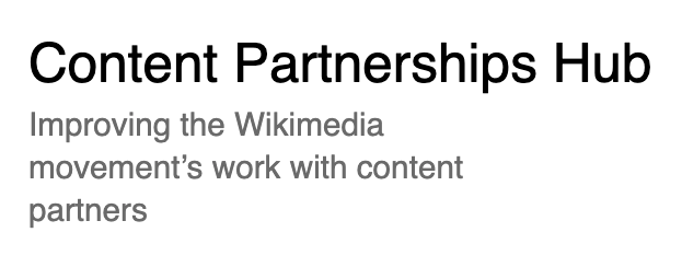 Text saying Content Partnership Hub, improving the Wikimedia movement's work with content partners